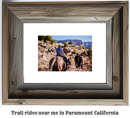 trail rides near me in Paramount, California